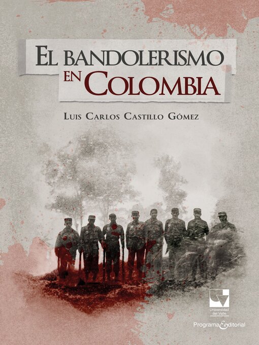 Title details for El bandolerismo en Colombia by Luis Carlos Castillo Gómez - Wait list